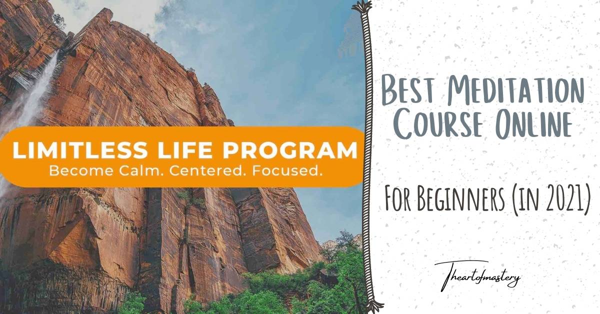 Best Meditation Course Online For Beginners In The Art Of Mastery