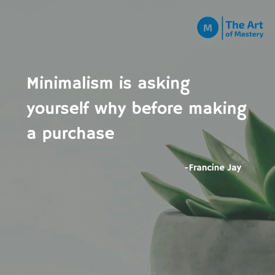 minimalism quote by francine jay