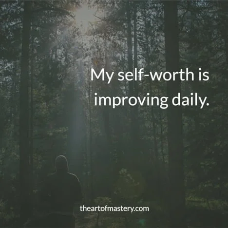 self-love affirmations my self-worth is improving daily