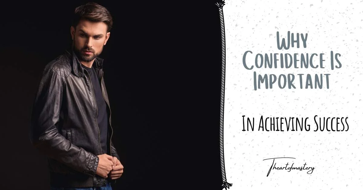 Why Confidence is Important in Achieving Success