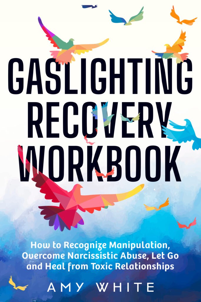 gaslighting recovery workbook by Amy white