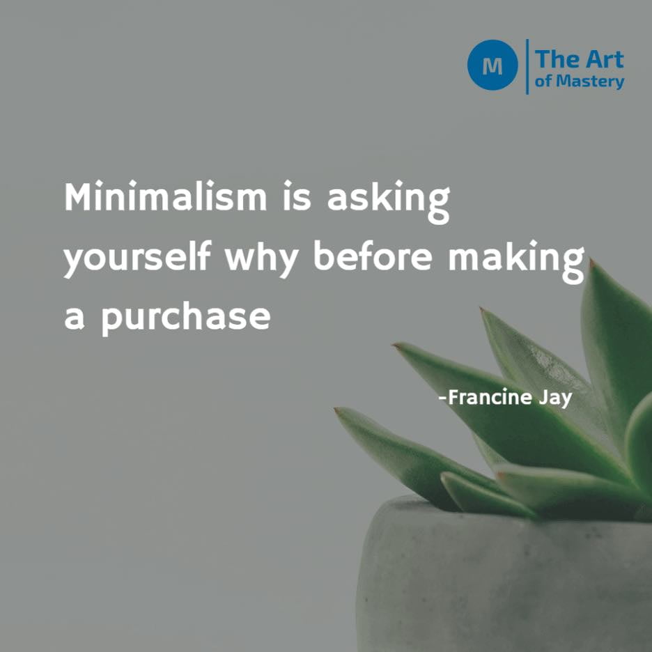 minimalism quote by francine jay