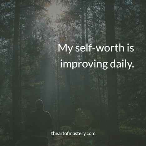 self-love affirmations my self-worth is improving daily