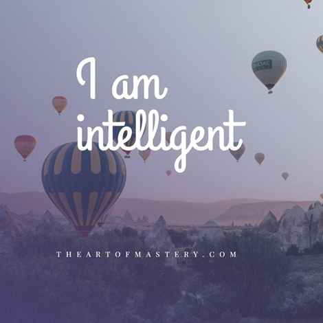 I am intelligent - social anxiety affirmation