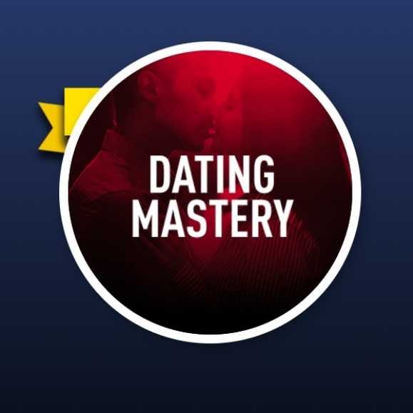 Dating Mastery - Confidence University