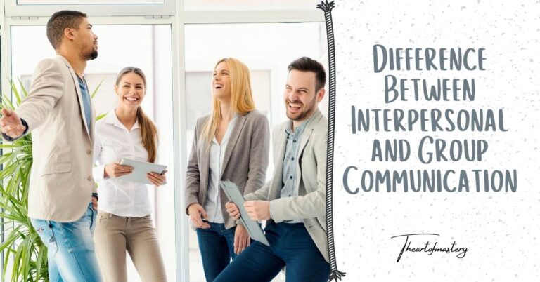 Difference Between Interpersonal and Group Communication