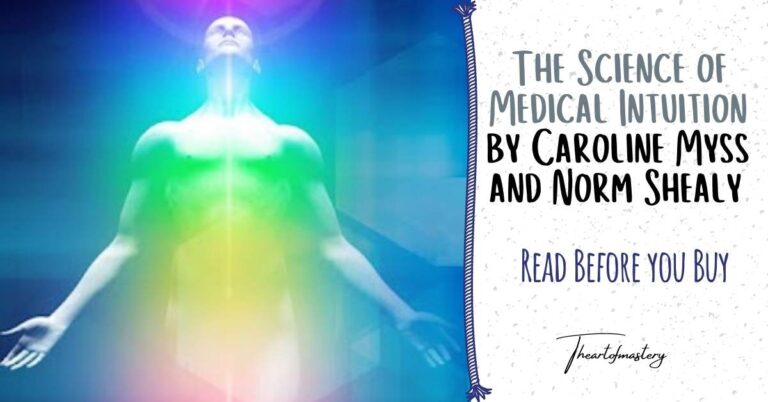 The Science of Medical Intuition by Caroline Myss and Norm Shealy – Read Before You Buy